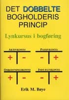 Det dobbelte bogholderis princip af Erik M. Bøye
