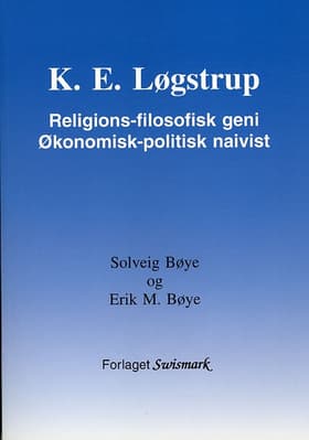 K. E. Løgstrup af Erik M. Bøye