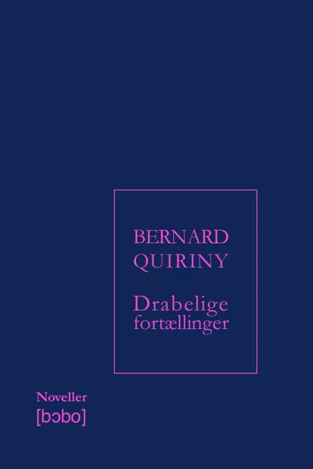 Drabelige fortællinger af Bernard Quiriny