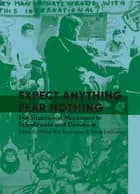 Expect anything, fear nothing