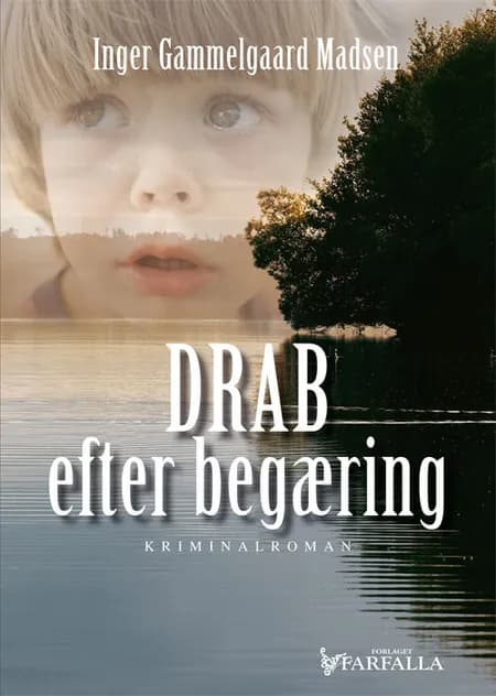 Drab efter begæring af Inger Gammelgaard Madsen
