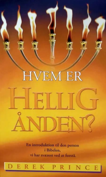 Hvem er Helligånden? af Derek Prince