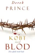 Købt med blod af Derek Prince