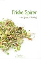Friske spirer - en guide til spiring