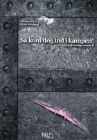 'Så kom dog ind i kampen!'