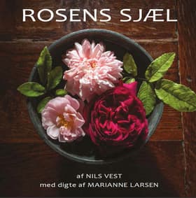 ROSENS SJÆL af Marianne Larsen