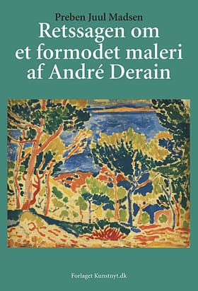 Retssagen om et formodet maleri af André Derain af Preben Juul Madsen