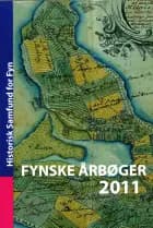 Fynske Årbøger 2011 af Lise Gerda Knudsen og Nils Valdersdorf Jensen