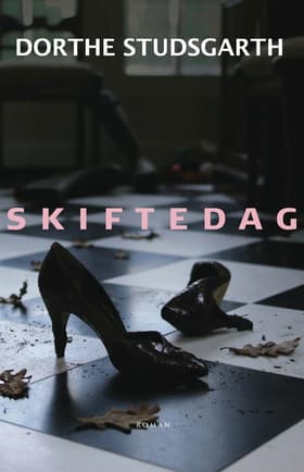 Skiftedag af Dorthe Studsgarth