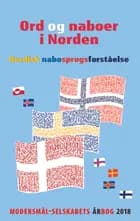 Ord og naboer i Norden af Georg Adamsen, Henrik Hagemann og Vigdís Finnbogadóttir
