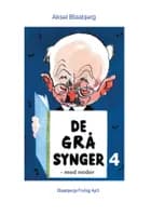 De grå synger 4 - med noder af Aksel Blaabjerg