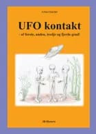 UFO kontakt - af første, anden, tredje og fjerde grad!