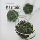 Mit efterår med blomster