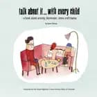 Talk about it... with every child