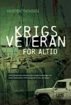 Krigsveteran for altid af Morten Thomsen