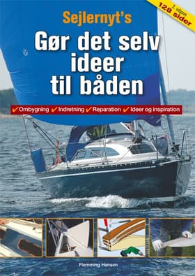 Sejlernyt's gør det selv-ideer til båden af Flemming Hansen