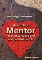 How to be a mentor for disadvantaged and marginalised people