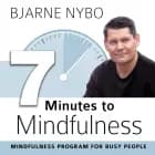 7 Minutes to Mindfulness