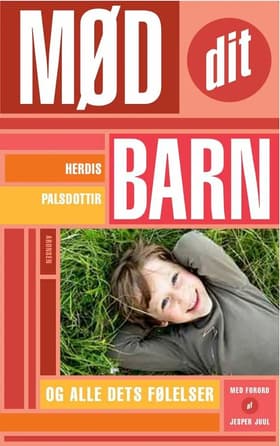 Mød dit barn - og alle dets følelser af Herdis Palsdottir