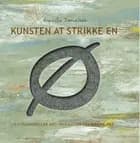 Kunsten at strikke en Ø