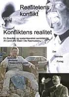 Realitetens konflikt versus konfliktens realitet