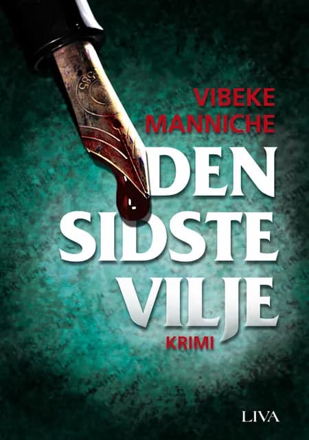 Den sidste vilje af Vibeke Manniche