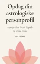 Opdag din astrologiske personprofil af Lita Fridolin