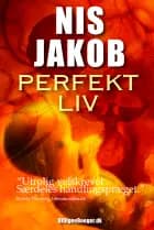 Perfekt Liv