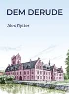 Dem derude