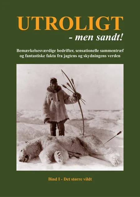 Utroligt - men sandt! af Jens Ulrik Høgh