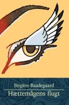 Hættemågens flugt af Birgitte Baadegaard