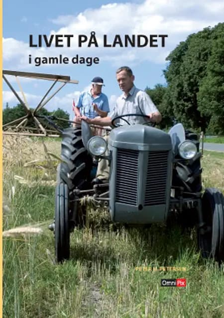 Livet på landet i gamle dage af Peter H. Petersen