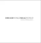Dream world real world