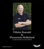Vilhelm Rosendal & Havecentret Hobbyland