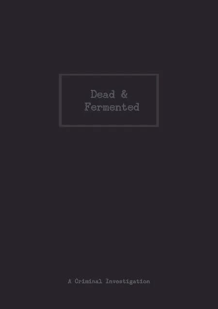 Dead & fermented af Henrik Yde