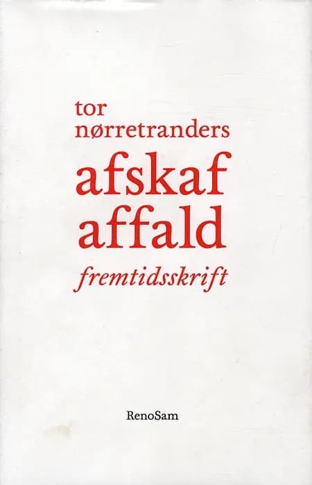 Afskaf affald af Tor Nørretranders