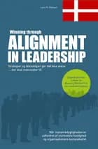 Winning through alignment in leadership af Lars H. Nielsen