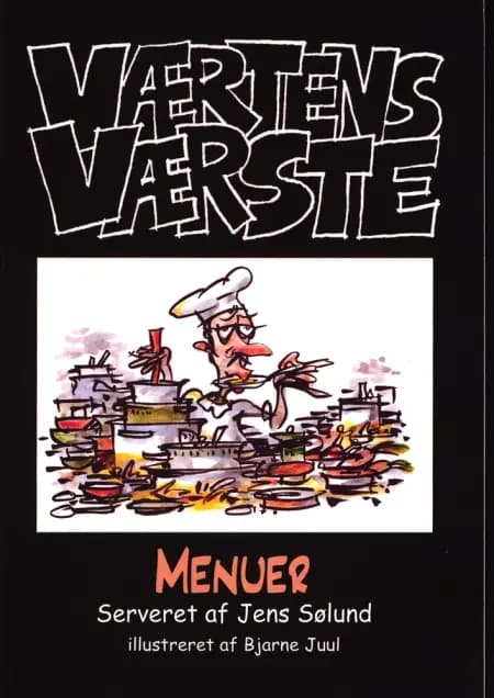Værtens værste menuer serveret af Jens Sølund af Jens Sølund
