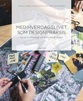 Med hverdagslivet som designpraksis af Thea Storm Pedersen