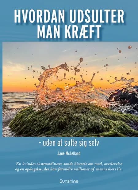 Hvordan udsulter man kræft- uden at sulte sig selv af Jane McLelland
