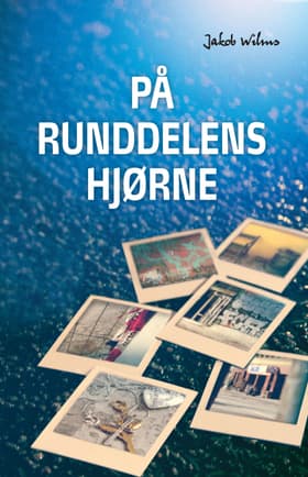 På Runddelens hjørne af Jakob Wilms