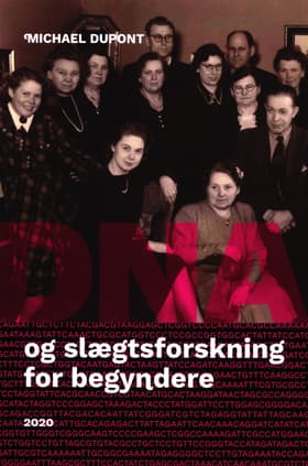 DNA og slægtsforskning for begyndere af Michael Dupont