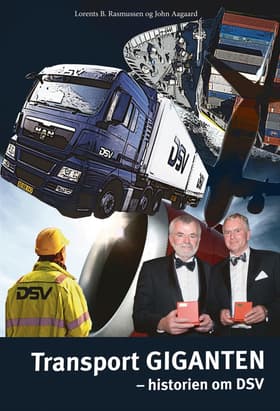TransportGIGANTEN - historien om DSV af Lorents B. Rasmussen