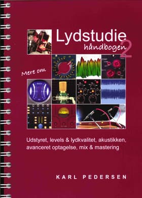 Lydstudie - håndbogen 2 - Udstyret, levels..... af Karl Pedersen