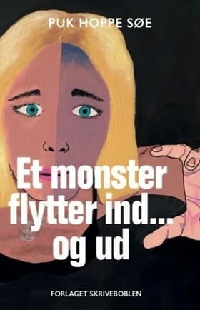 Et monster flytter ind... og ud af Puk Hoppe Søe
