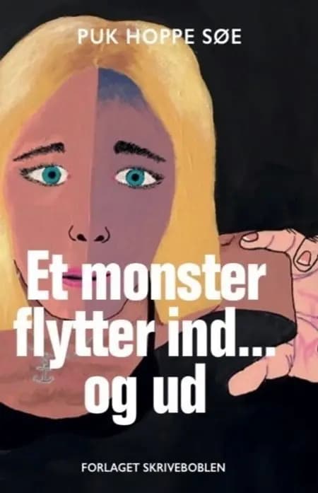 Et monster flytter ind... og ud af Puk Hoppe Søe