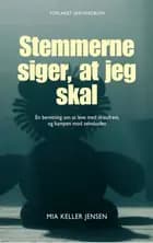 Stemmerne siger, at jeg skal