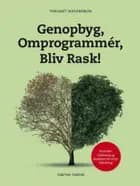 Genopbyg, Omprogrammér, Bliv Rask! af Tabitha Farrar