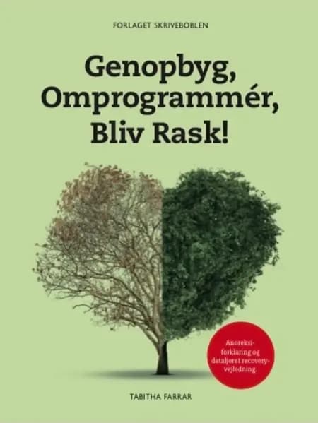 Genopbyg, Omprogrammér, Bliv Rask! af Tabitha Farrar