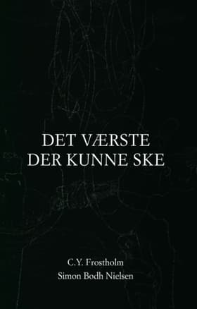 Det værste der kunne ske af Simon Bodh Nielsen (ill.)